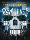 Dead Fake [electronic resource]